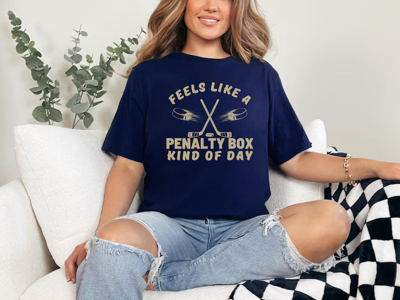 Feels Like A Penalty Box Kind Of Day T-Shirt