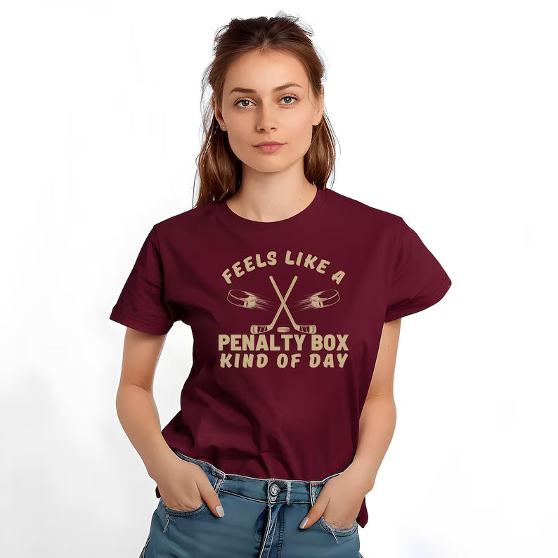 Feels Like A Penalty Box Kind Of Day T-Shirt