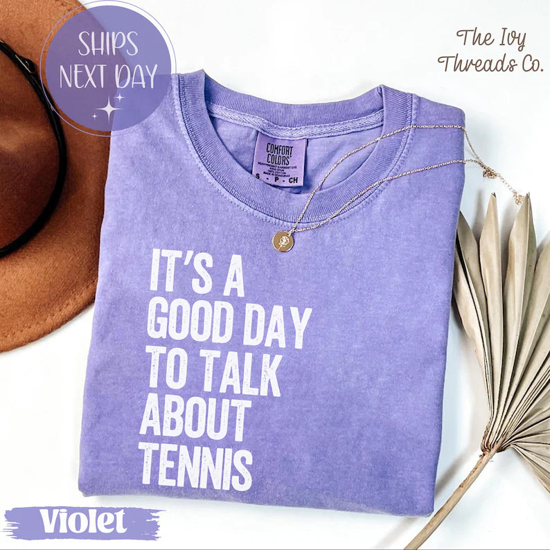 Comfort Colors It's A Good Day Tennis Lover T-Shirt