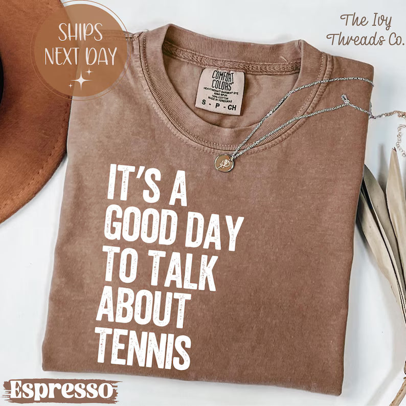 Comfort Colors It's A Good Day Tennis Lover T-Shirt