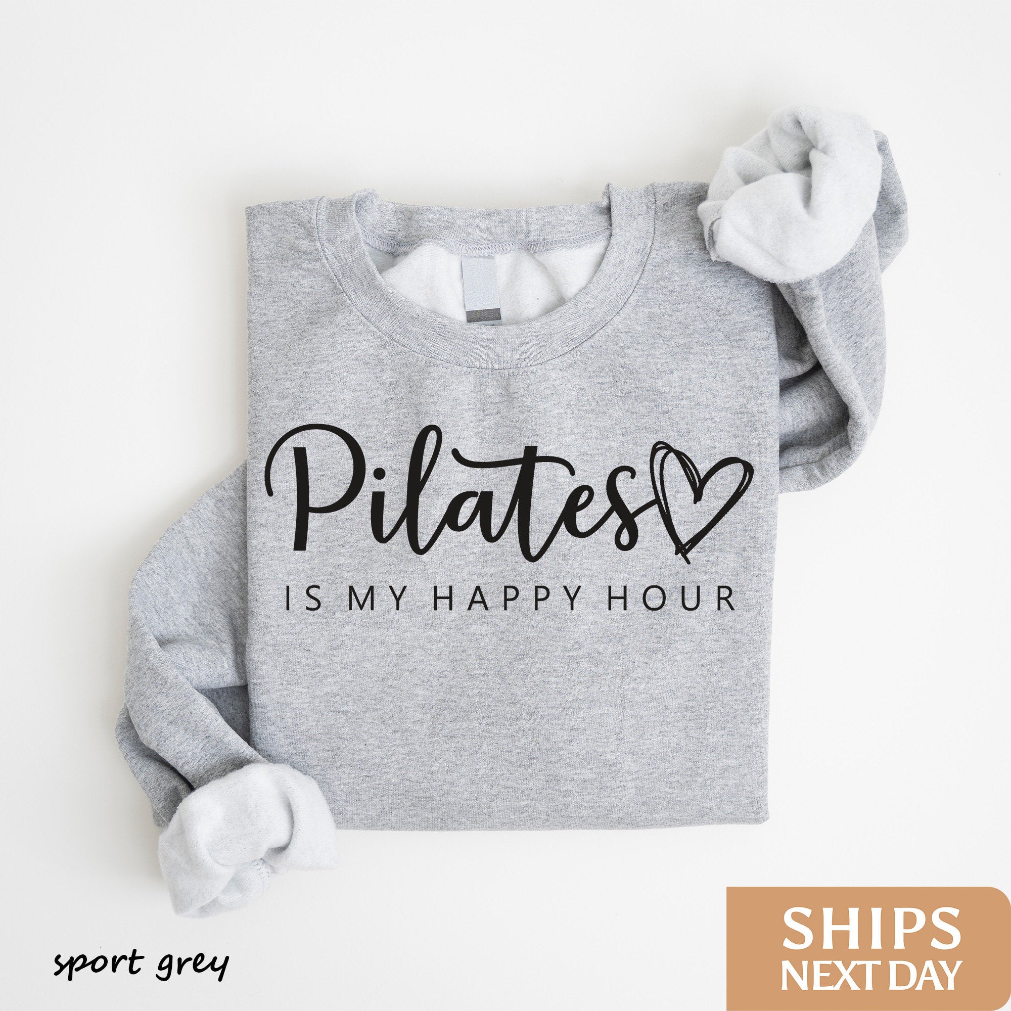 Pilates is My Happy Hour Sweatshirt