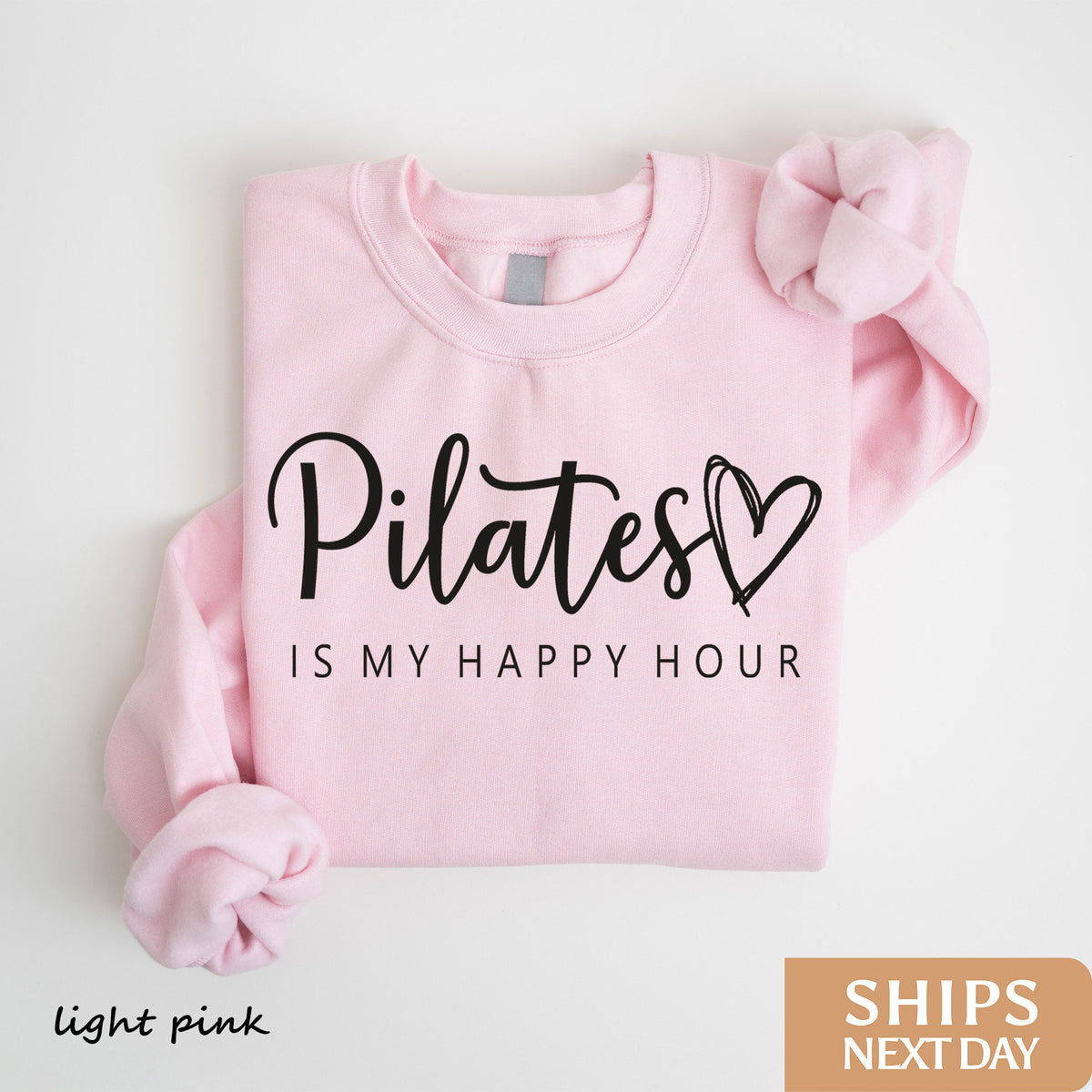 Pilates is My Happy Hour Sweatshirt