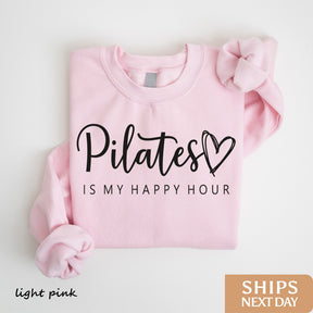 Pilates is My Happy Hour Sweatshirt