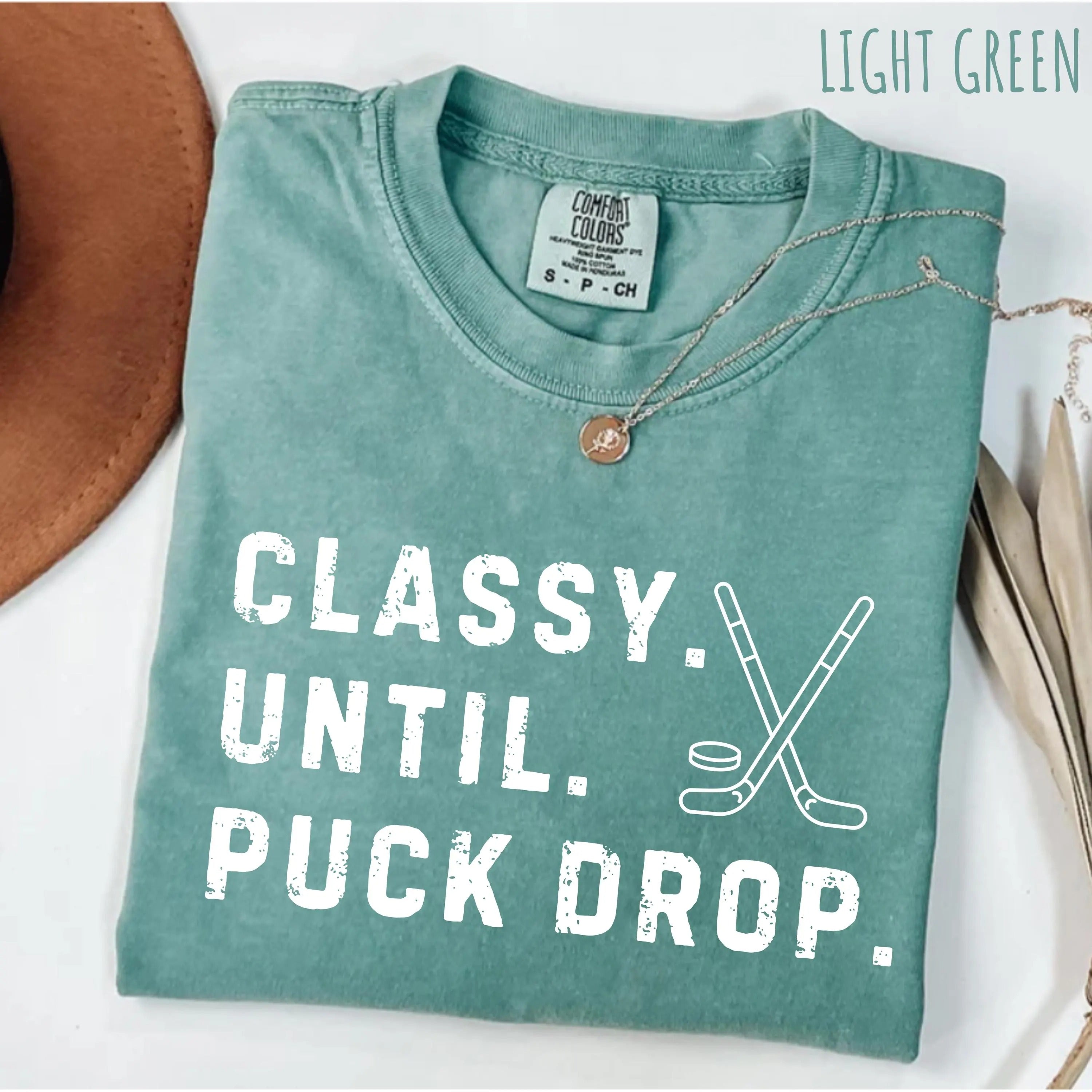 Comfort Colors® Classy Until Puck Drop,Hockey Season Game Day T-Shirt