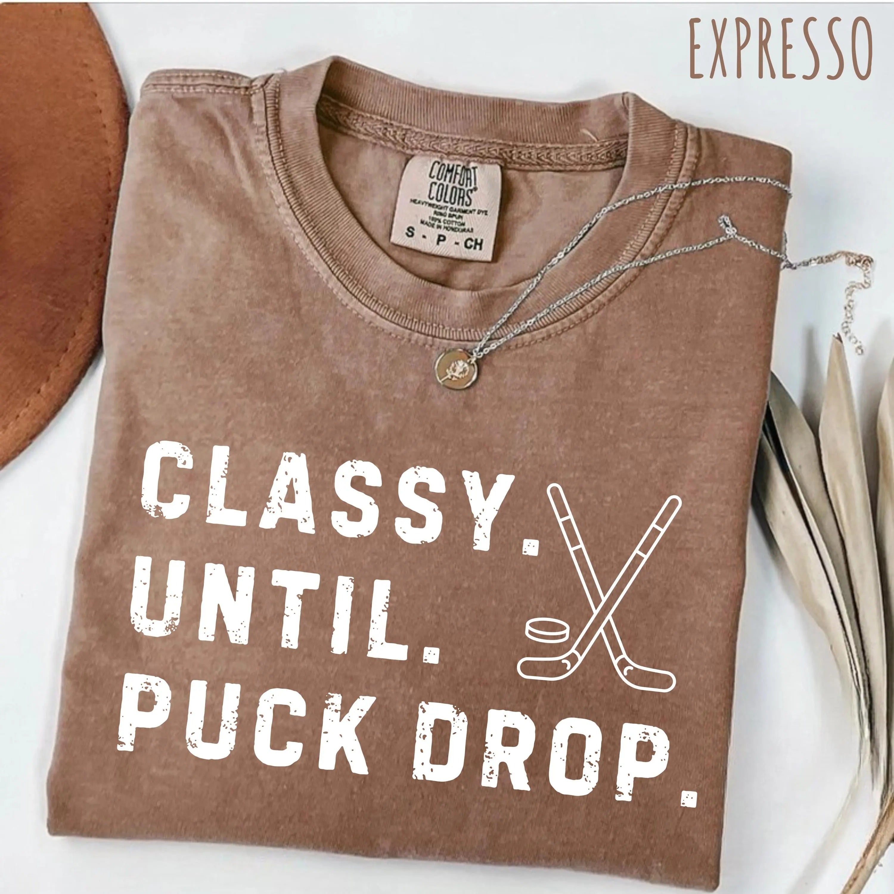 Comfort Colors® Classy Until Puck Drop,Hockey Season Game Day T-Shirt