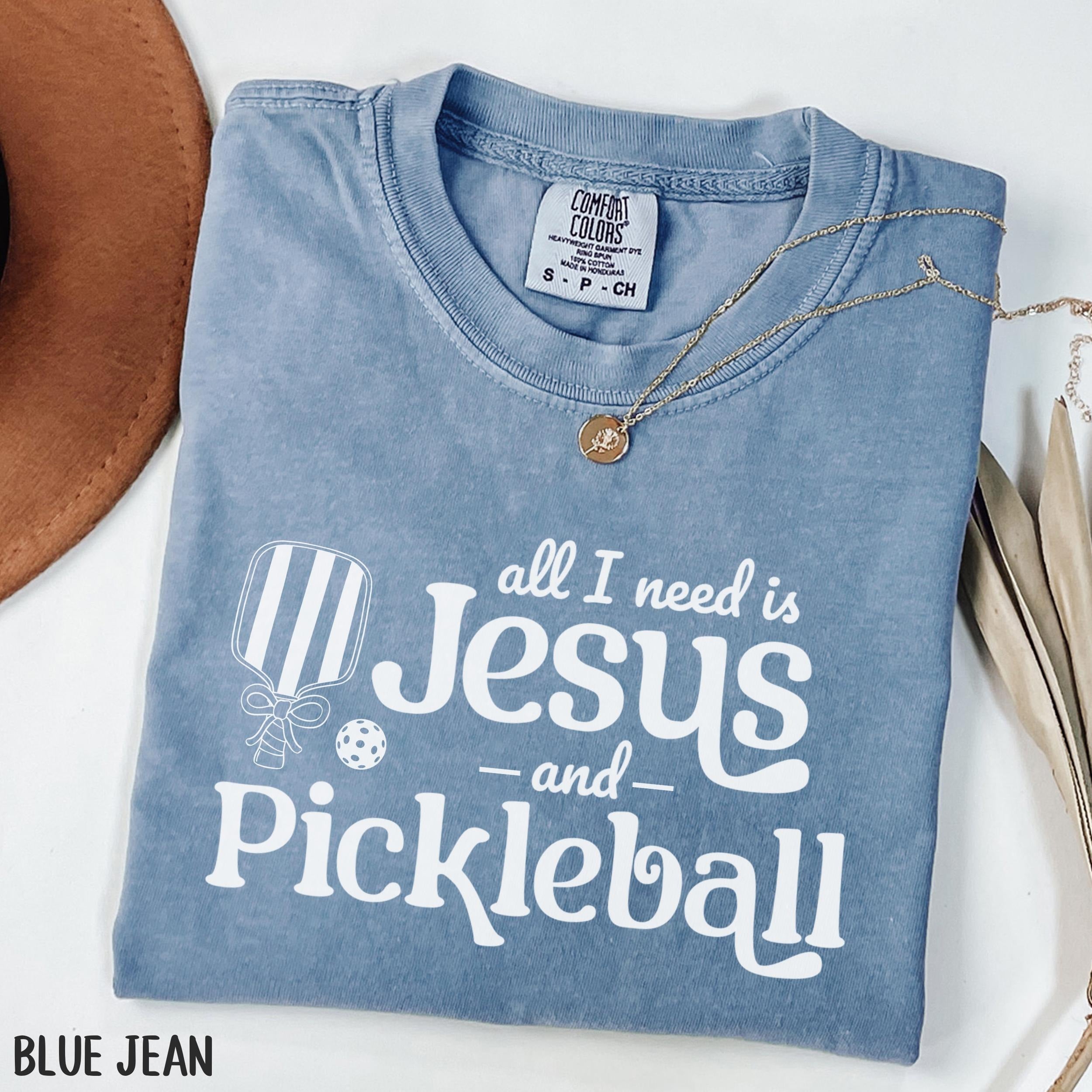 Comfort Colors All I Need Is Jesus And Pickleball T-shirt