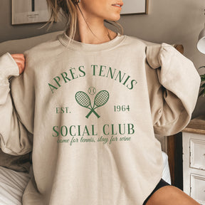 Apres Tennis ocial Club,Come For Tennis, Stay For Wine Sweatshirt