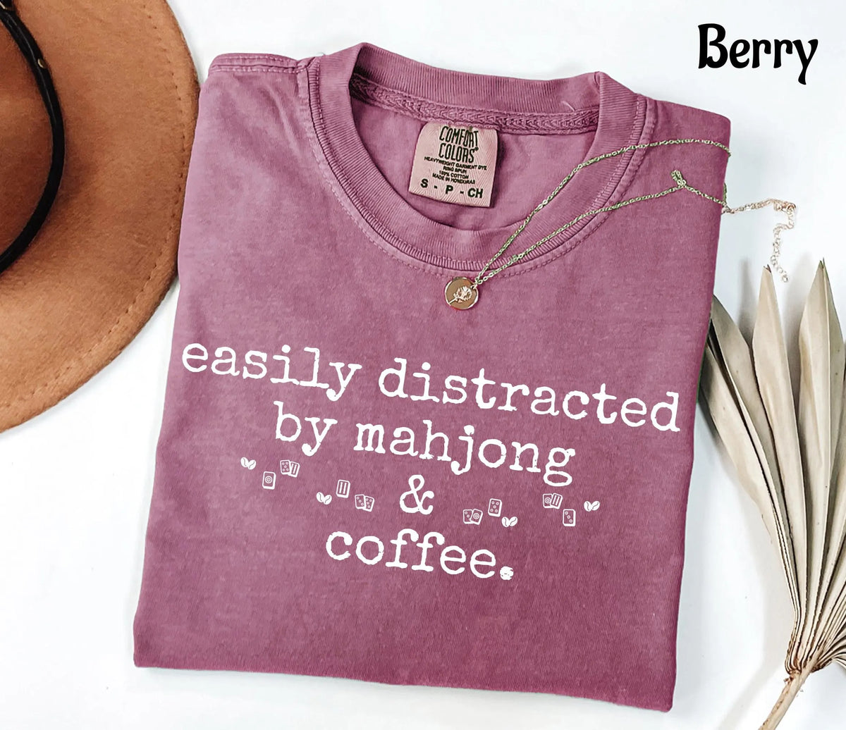 Comfort Colors Easily Distracted by Mahjong & Coffee T-Shirt