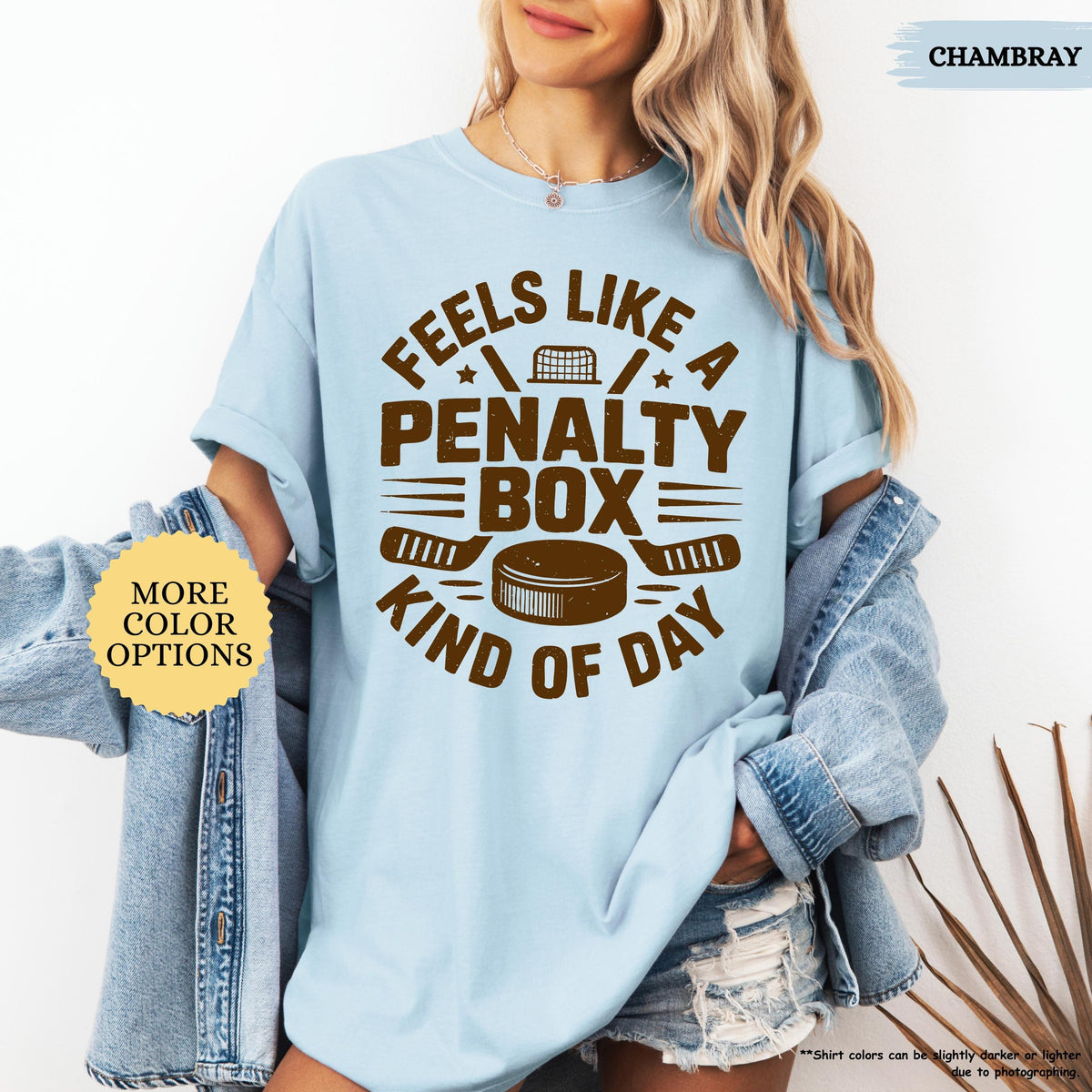 Comfort Colors Feels Like A Penalty Box Kind Of Day T-shirt