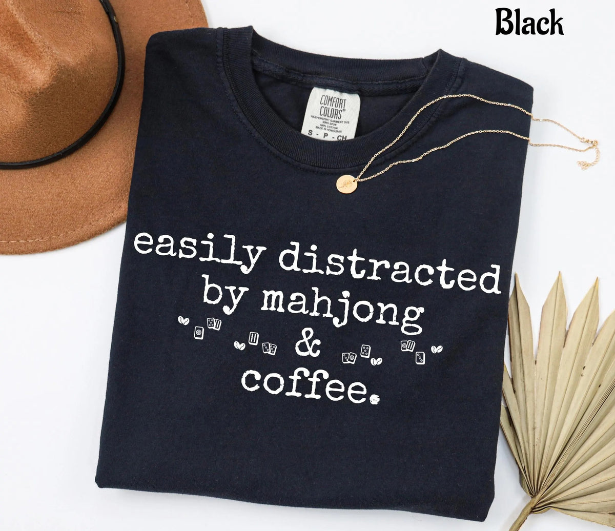 Comfort Colors Easily Distracted by Mahjong & Coffee T-Shirt