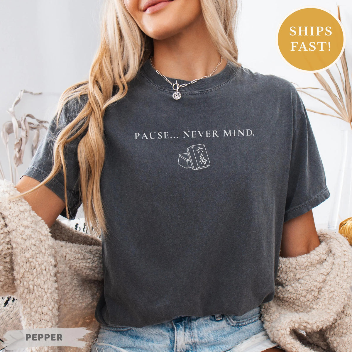 Comfort Colors Pause Never Mind Mahjong T-Shirt