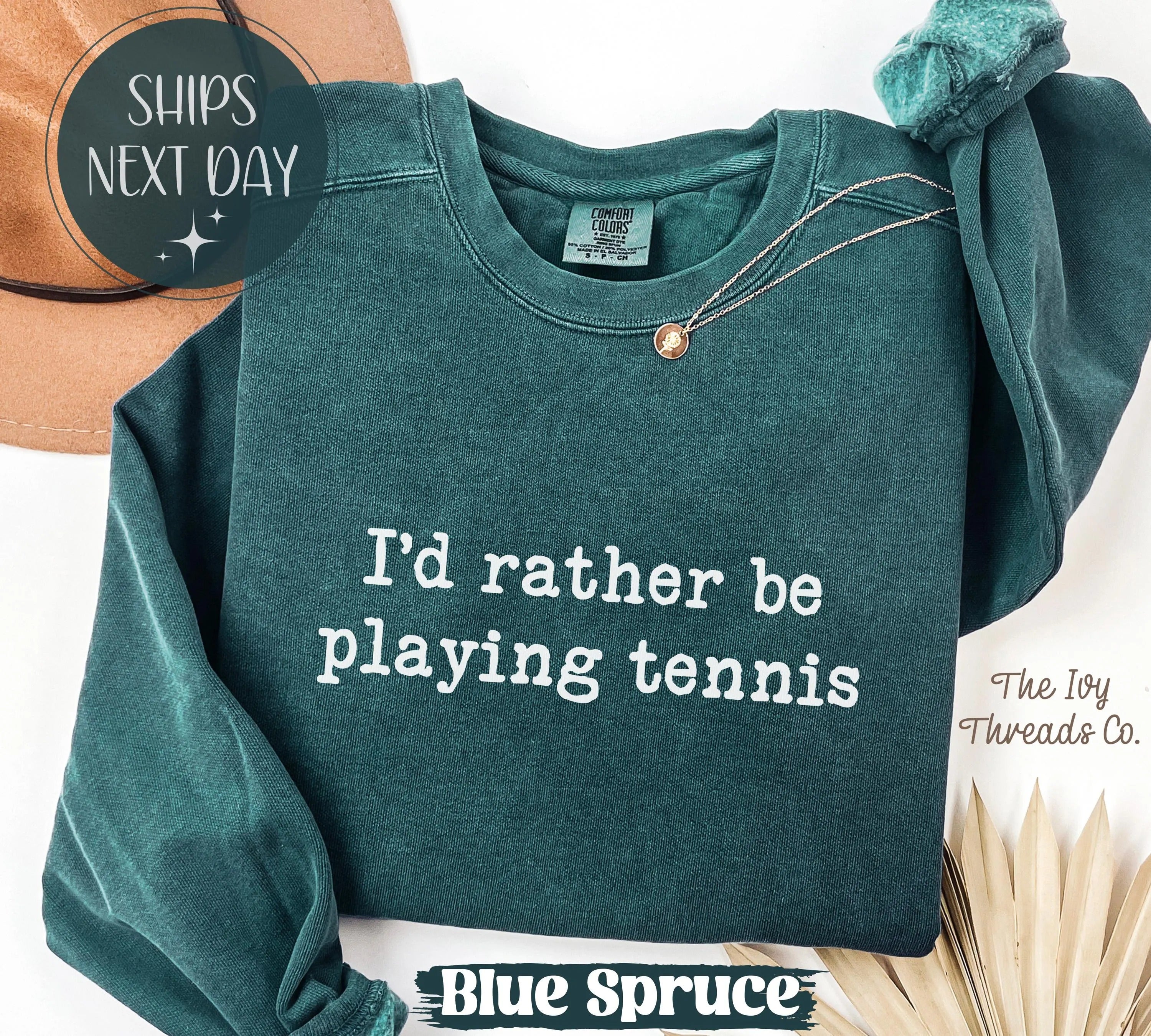 Comfort Colors Apparently I'd Rather Be Playing Tennis Sweatshirt