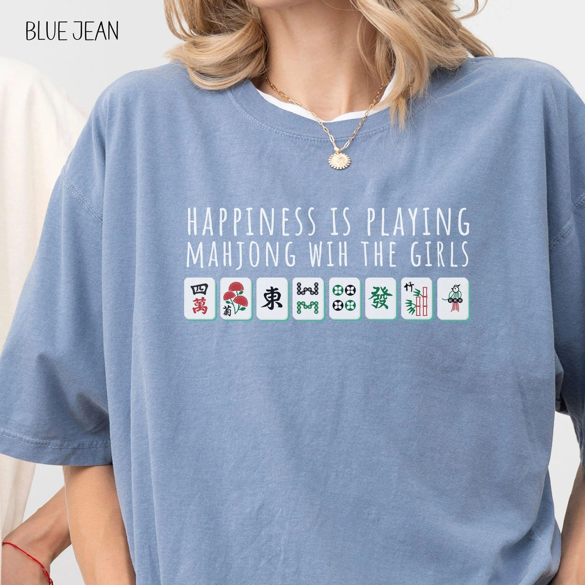 Comfort Colors Happiness Is Playing Mahjong With The Girls T-Shirt/Sweatshirt