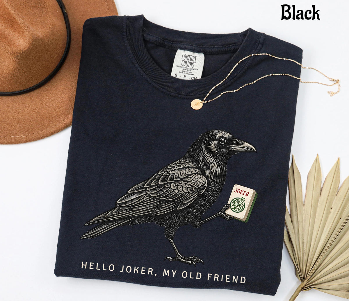 Comfort Colors Hello Joker My Old Friend ,Funny Mahjong Joker T-Shirt