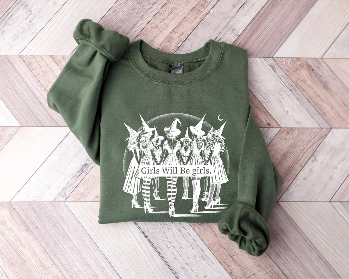 Girls Will Be Girls Witch Sweatshirt