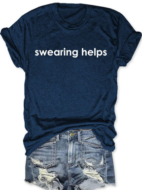 Swearing Helps T-shirt