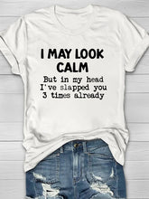 I May Look Calm Printed Crew Neck Women's T-shirt