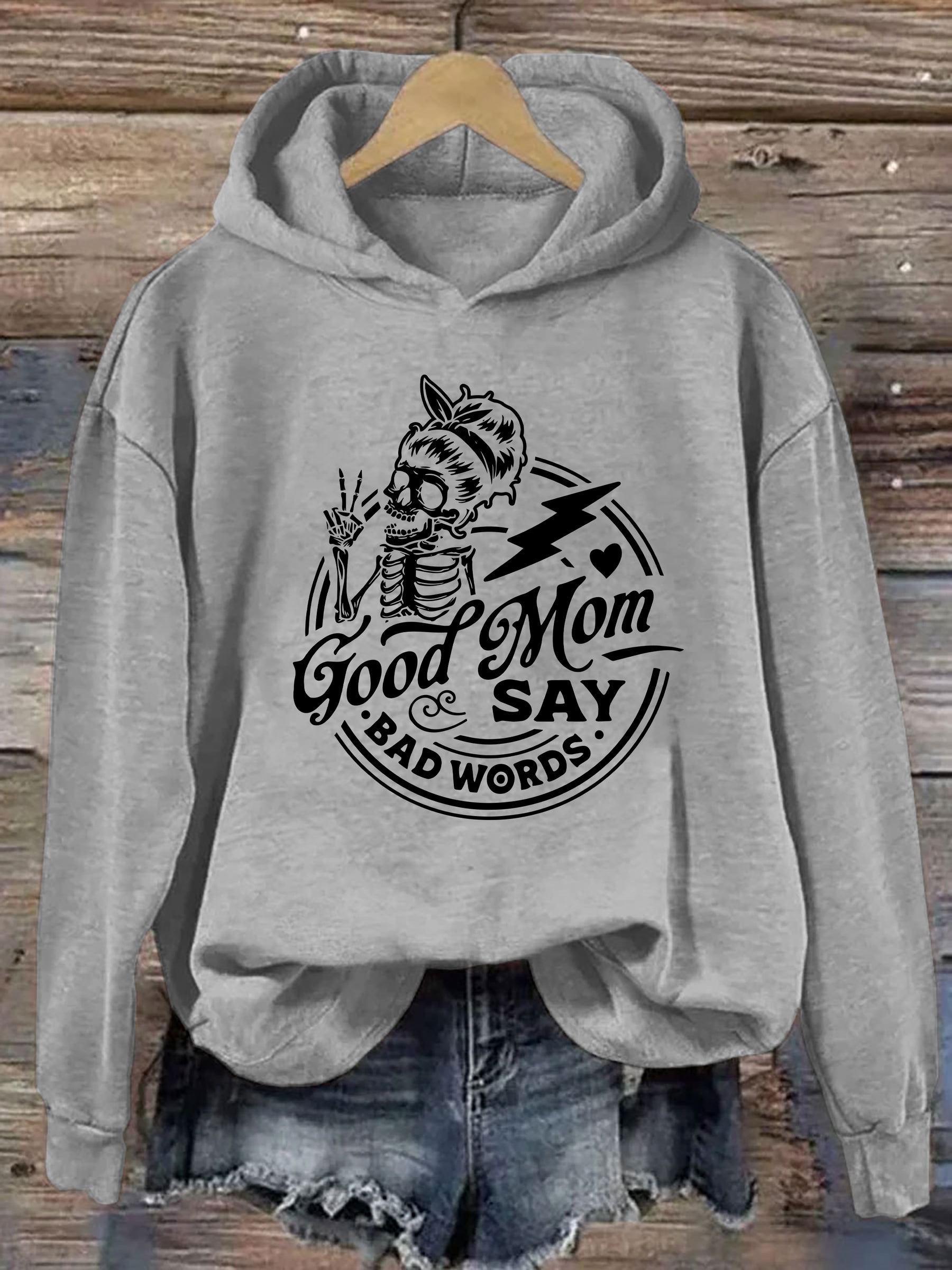 Good Moms Say Bad Words Hoodie
