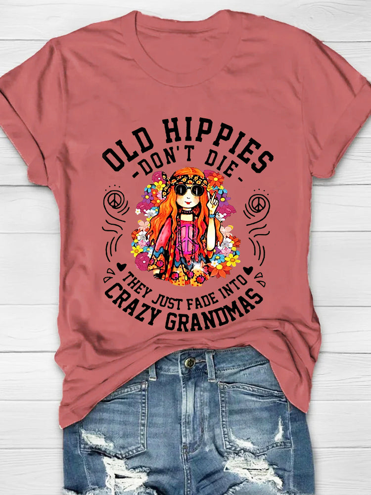 Old Hippies Don't Die Printed Crew Neck Women's T-shirt