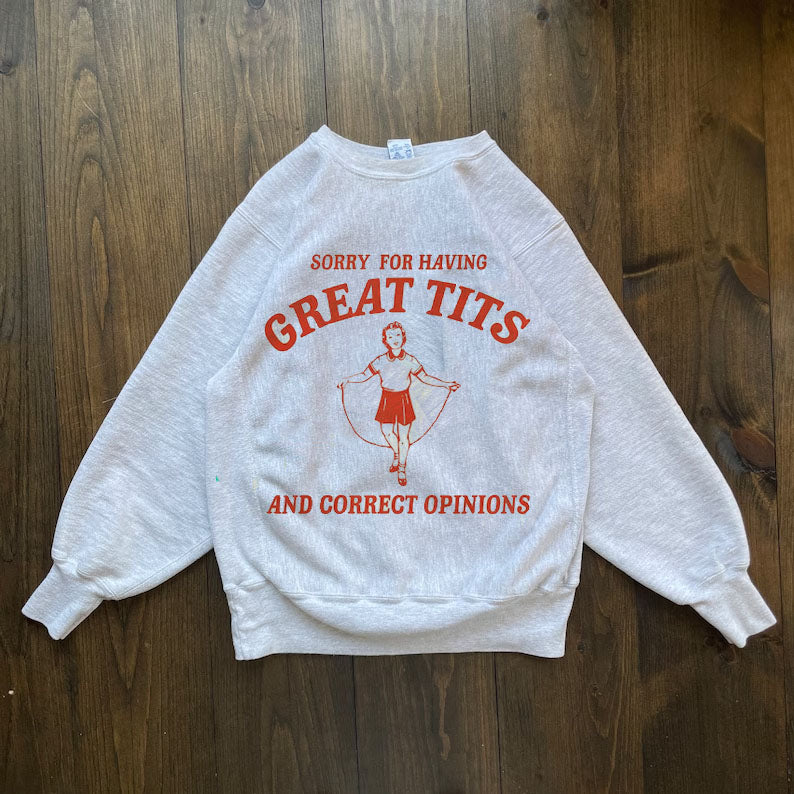 Sorry For Having Great Tits Sweatshirt