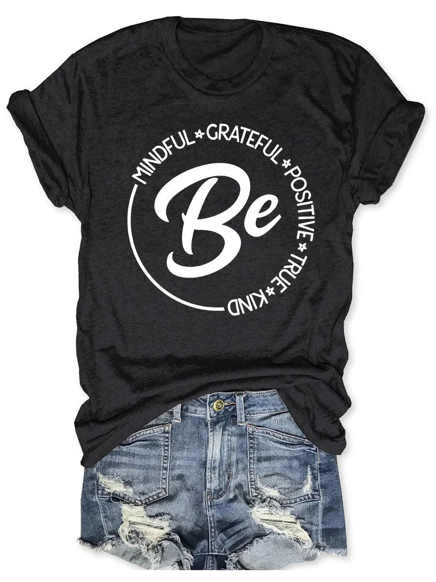 Be Mindful Grateful Positive True Kind Print Women's T-shirt