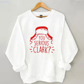 You Serious Clark Sweatshirt