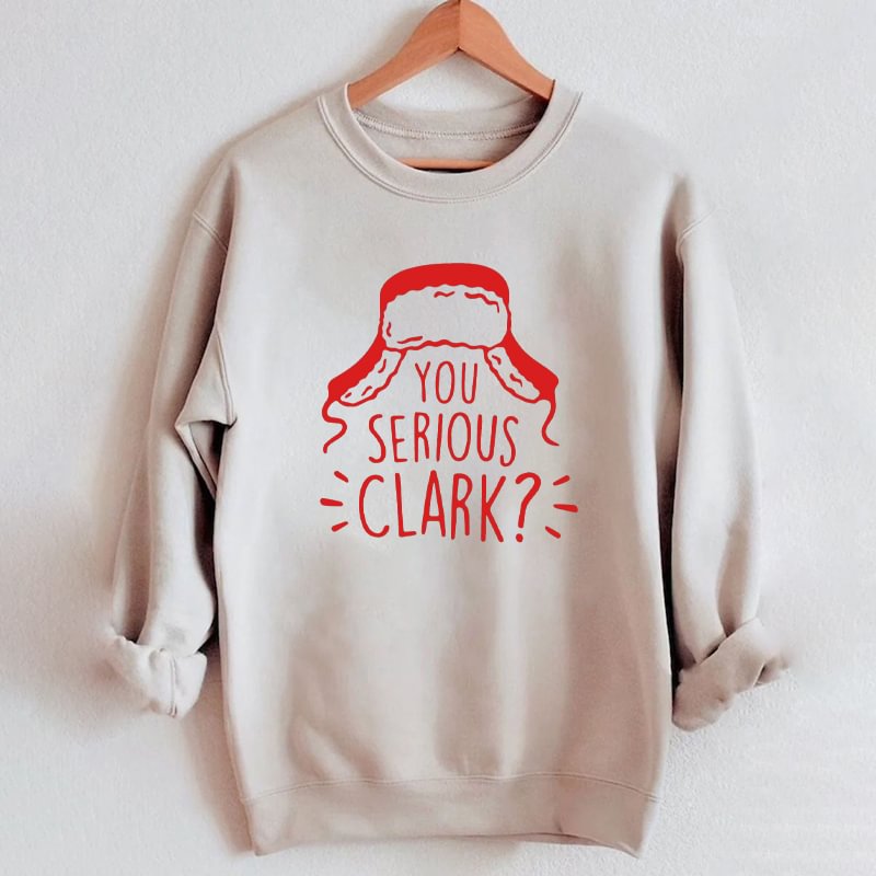 You Serious Clark Sweatshirt