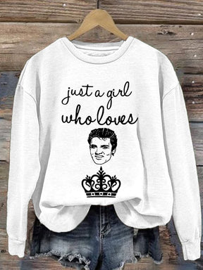 Women's Just A Girl Who Love Elvis Presley Printed Long Sleeve Sweatshirt