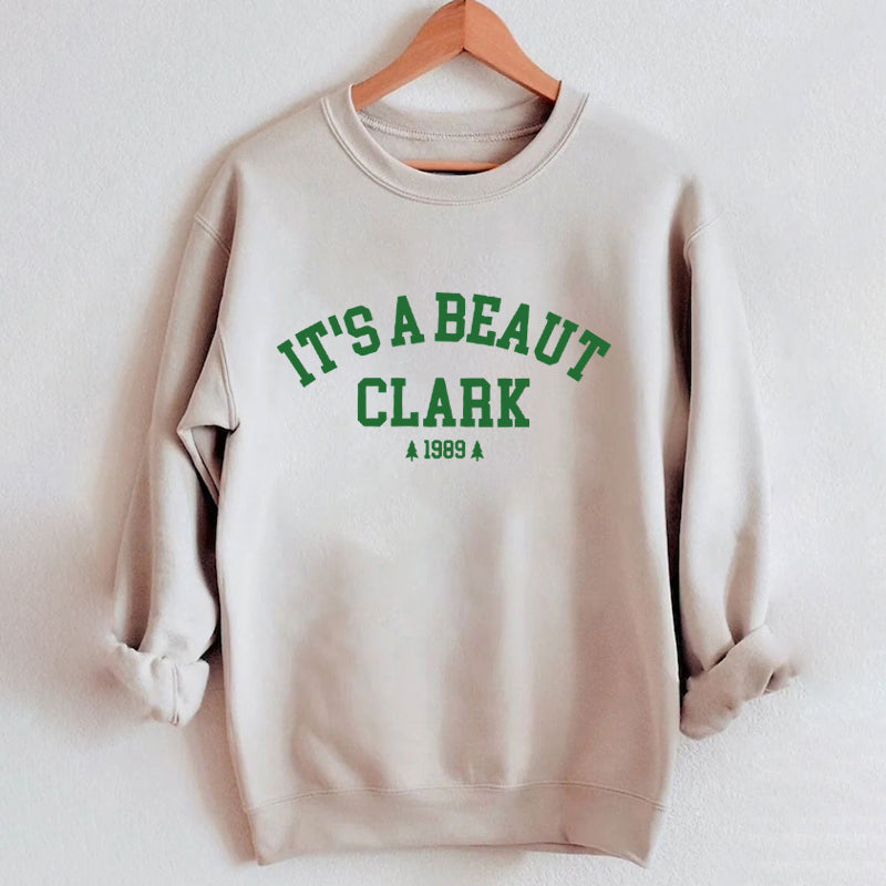 It's a Beaut Clark Sweatshirt