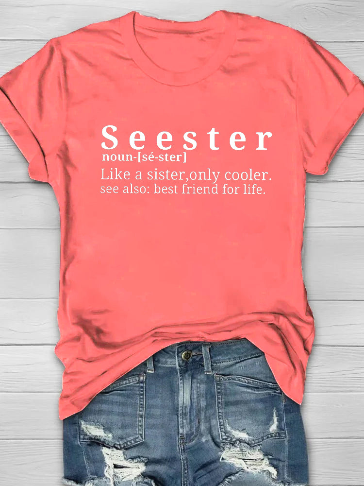 Seester Noun-[Sé-Ster] Printed Women's Crew Neck T-shirt