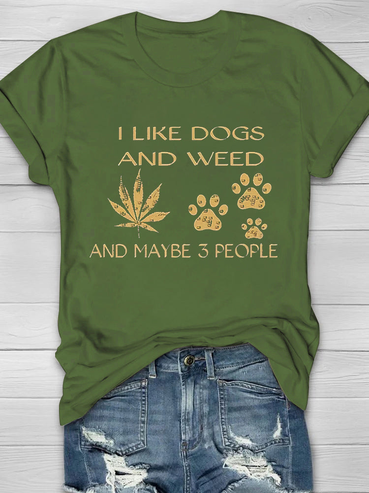 I Like Dogs And Weed Print Women's T-shirt