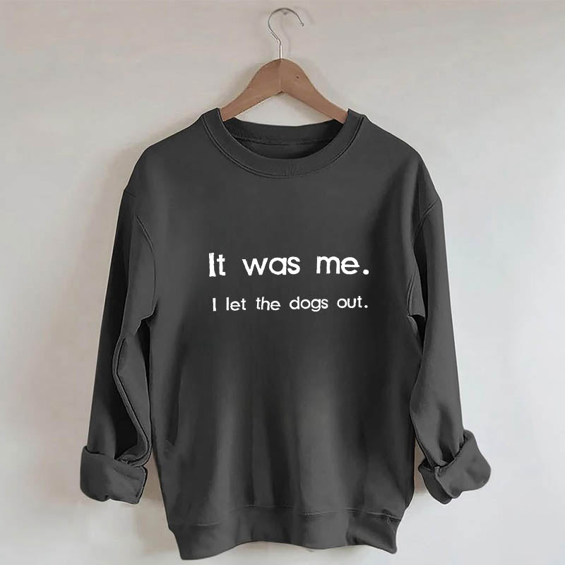 It Was Me Letter Print Sweatshirt