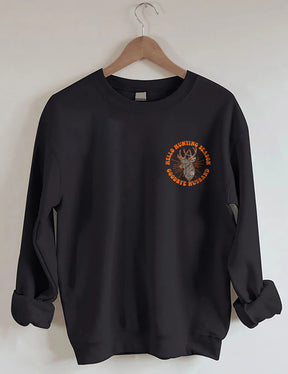 Hello Hunting Season Goodbye Husband Sweatshirt