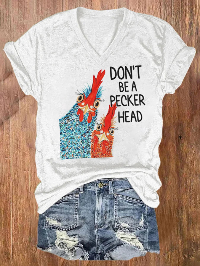 Don't Be A Pecker Head Print Women's T-shirt