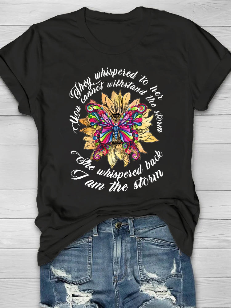 They Whispered To Her You Cannot Withstand The Storm Printed Crew Neck Women's T-shirt