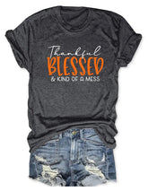 Thankful Blessed & Kind Of A Mess Print Women's T-shirt