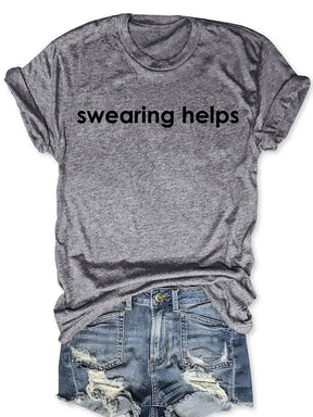 Swearing Helps T-shirt