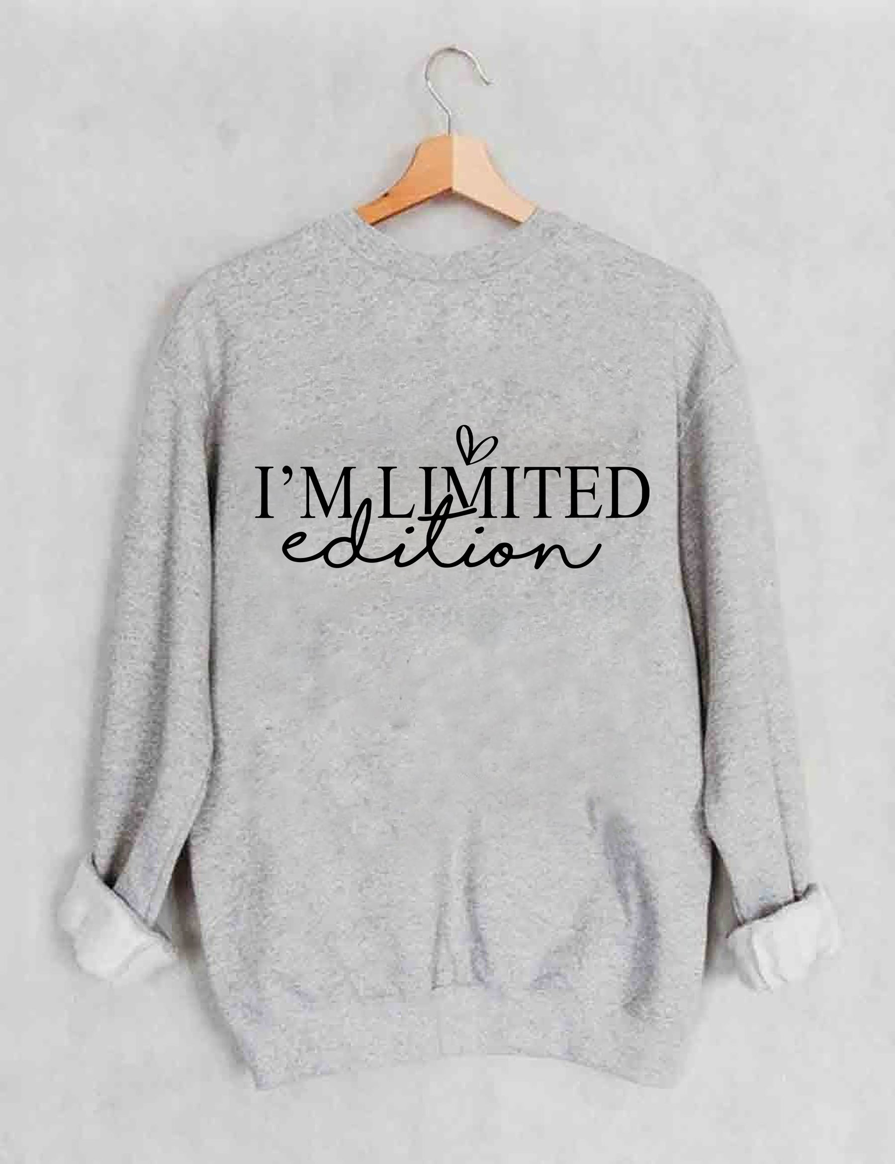 I'm Not Perfect I'm Limited Edition Sweatshirt