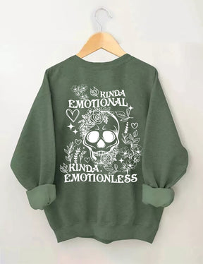 Kinda Emotional Kinda Emotionless Sweatshirt