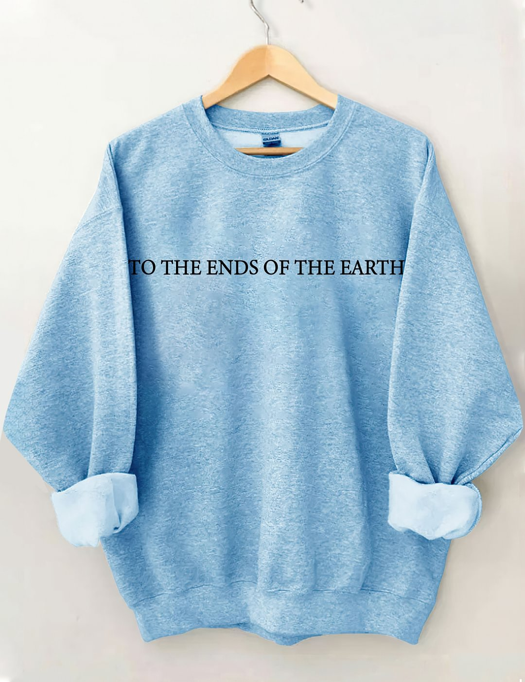 To The Ends Of The Earth Sweatshirt