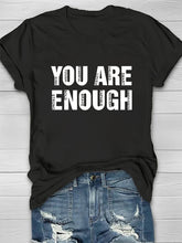 You Are Enough Printed Crew Neck Women's T-shirt