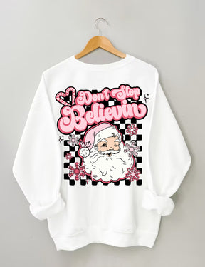 Don't Stop Believin Pink Santa Sweatshirt