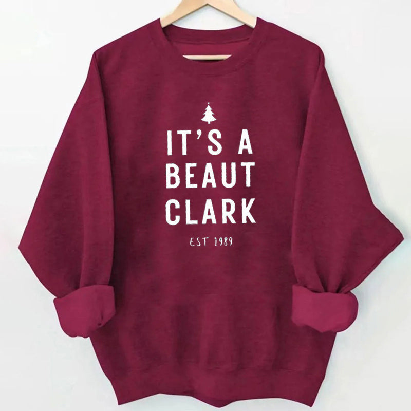 It's a Beaut Clark Christmas Sweatshirt