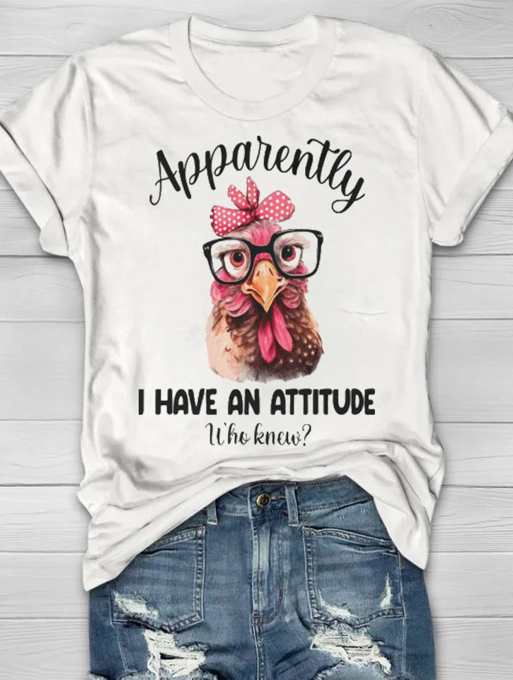 Apparently I Have An Attitude Print Women's T-shirt