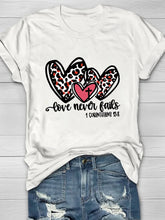 Love Never Fails Printed Crew Neck Women's T-shirt