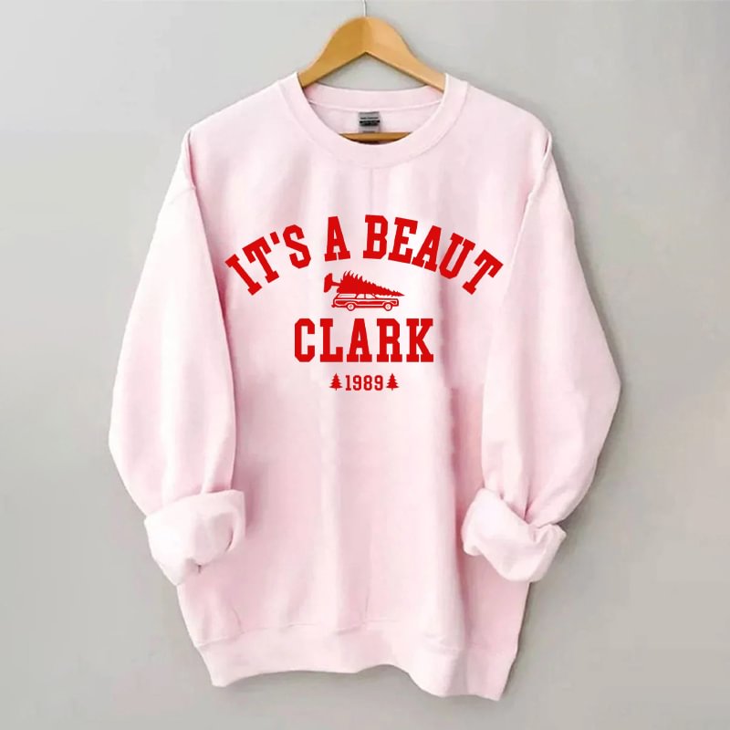 It's a Beaut Clark Christmas Sweatshirt