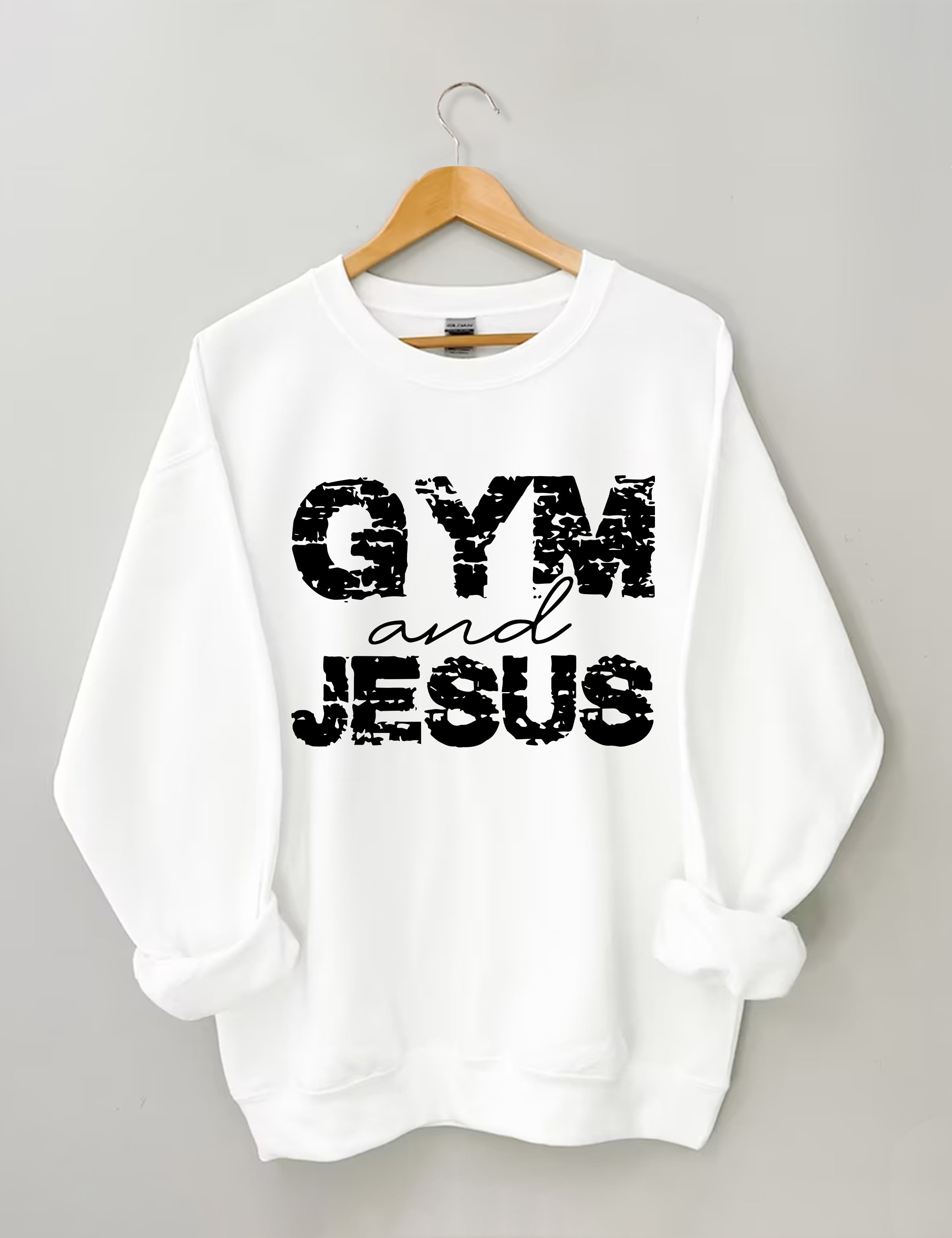 Gym And Jesus Sweatshirts