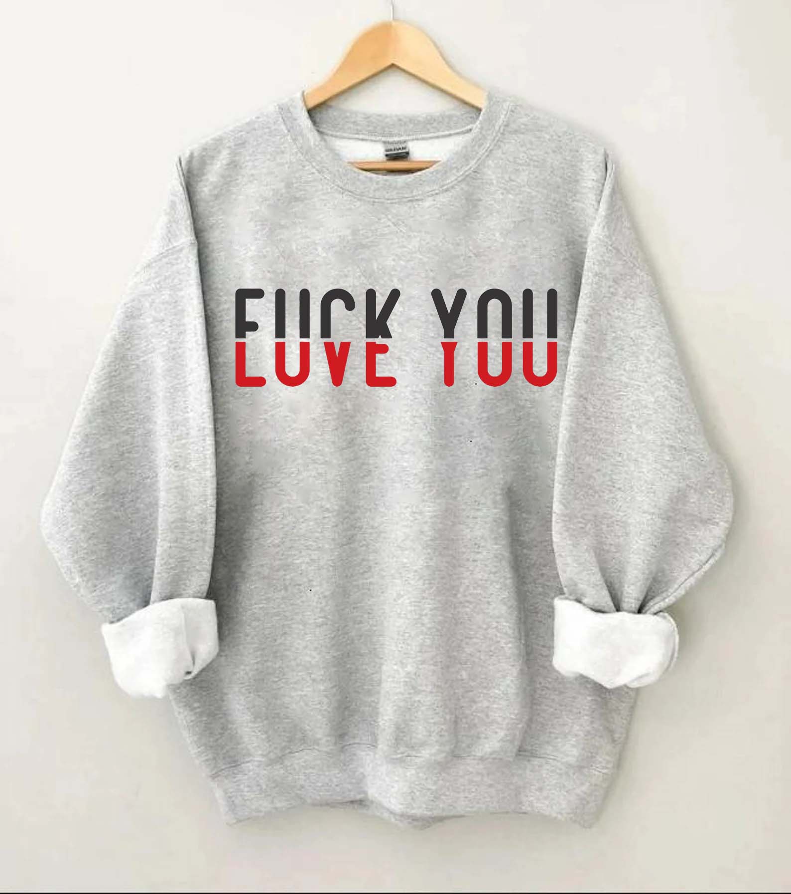 Love You Sweatshirt