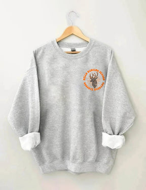 Hello Hunting Season Goodbye Husband Sweatshirt