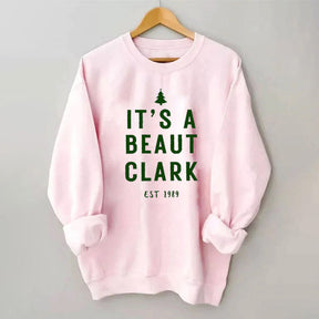 It's a Beaut Clark Christmas Sweatshirt